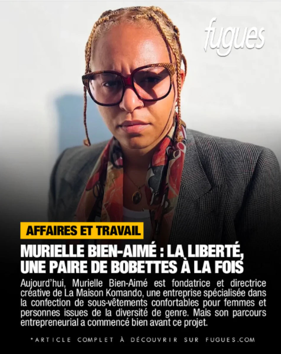 Murielle Bien-Aimé : La liberté, une paire de bobettes à la fois